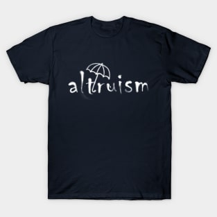 altruism   White  airbrush T-Shirt